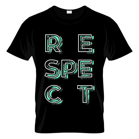 Respect Typography T Shirt Design Vector 5623532 Vector Art at Vecteezy