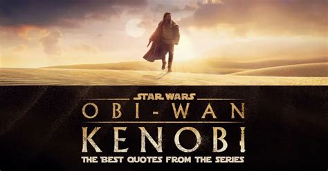 Obi-Wan Kenobi Quotes from the TV Series