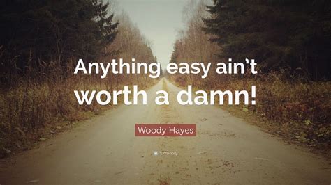 Top 50 Woody Hayes Quotes | 2021 Edition | Free Images - QuoteFancy