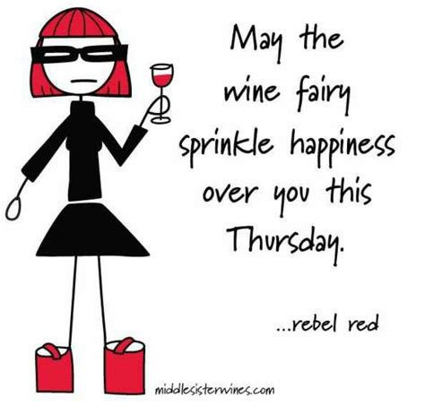 May the wine fairy sprinkle happiness over you this Thursday | Humor ...