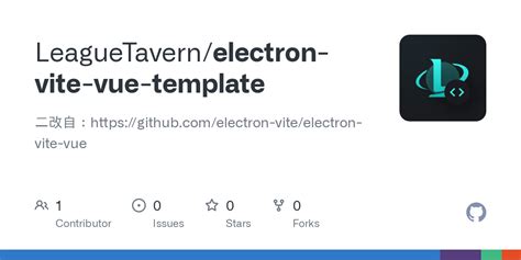 GitHub - LeagueTavern/electron-vite-vue-template: 二改自：https://github ...