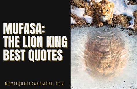 Mufasa: The Lion King (2024) Movie Quotes – MovieQuotesandMore