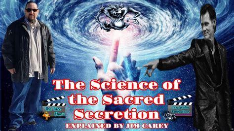 The Science of the Sacred Secretion explained by Jim Carey - YouTube