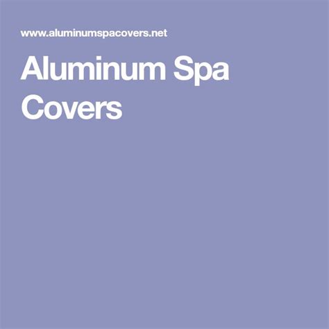 Aluminum Spa Covers