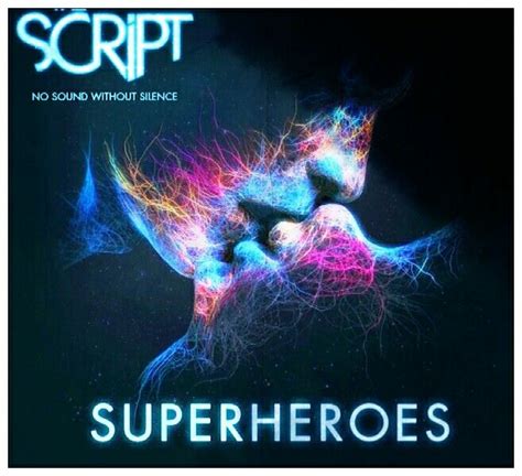 The Script Superheroes Song