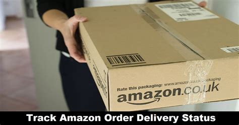 Track Your Amazon Order Online Delivery Status – Here’s Tutorial To Track Exact Location Of ...