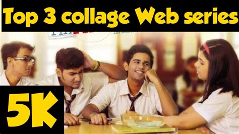 Top 3 Best Comedy Web Series Based on College Life - YouTube