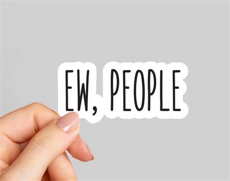 Ew People, Laptop Stickers, Funny Stickers, Sarcasm Laptop Decals ...