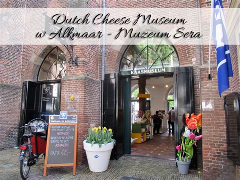 Dutch Cheese Museum w Alkmaar - Muzeum Sera