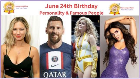 Famous People Born On June 24 - Personality, Love and Money