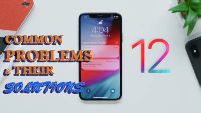 29 Most Common iOS 12 Problems That Can Occur And Their Possible Solutions