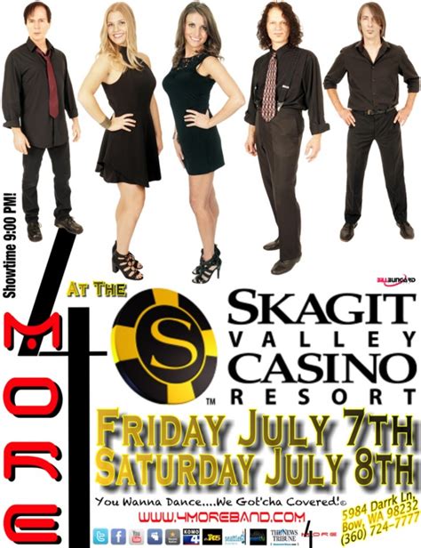 4MORE at the Skagit Valley Resort Casino! - 7 JUL 2017