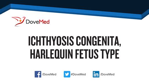 Ichthyosis Congenita, Harlequin Fetus type