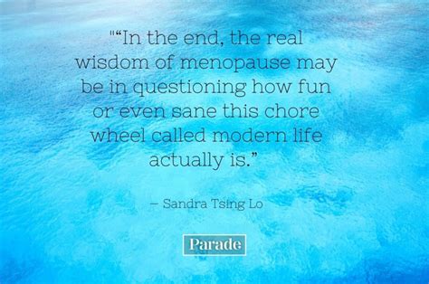 Menopause Quotes 50 Real Quotes About Menopause | parade