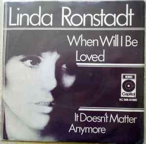 Linda Ronstadt – When Will I Be Loved / It Doesn't Matter Anymore (1974 ...