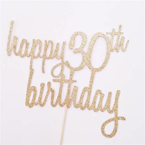 Happy 30th Birthday Cake Topper - Glitter Cake Topper In Gold - Birthday Cake Topper - Thirty ...