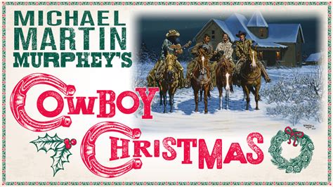 Michael Martin Murphey's - Cowboy Christmas