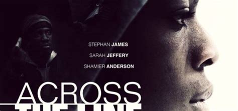 1st Trailer For 'Across The Line' Movie Starring Stephan James • VannDigital