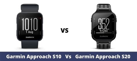 Garmin Approach S10 Vs. Garmin Approach S20 Golf Watch - The Ultimate ...