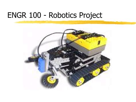 PPT - ENGR 100 - Robotics Project PowerPoint Presentation, free download - ID:304554