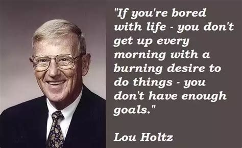 This Is Lou Holtz Quotes Of The Day | QuotesDR.com