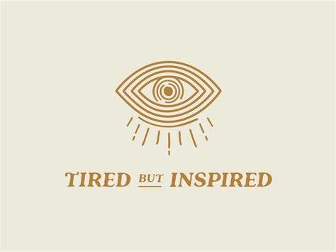 Tired But Inspired Logo by Megan Schofield on Dribbble