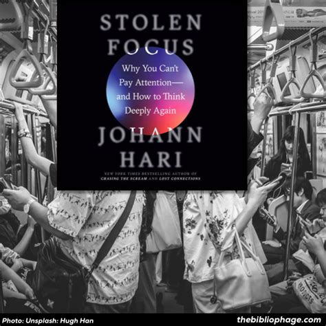 Stolen Focus by Johann Hari (Book Review) - The Bibliophage