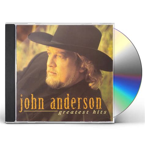 John Anderson Greatest Hits CD