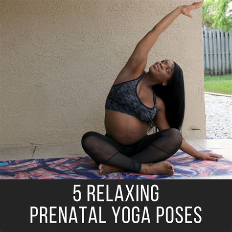 5 Relaxing Prenatal Yoga Poses - Beauty & the Beat