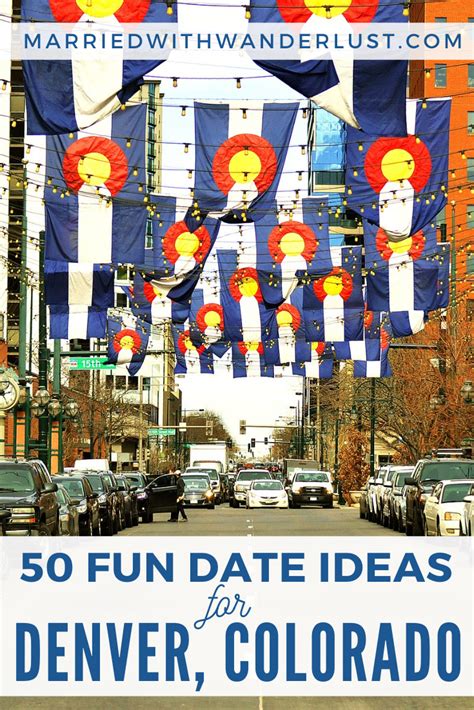 50 date ideas for Denver, Colorado - Married with Wanderlust