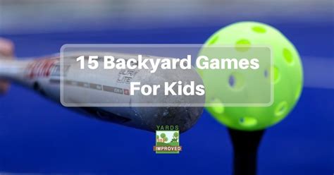 15 Great Backyard Games For Kids - Yards Improved