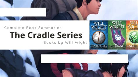 Complete Book Summaries of Will Wight’s Cradle Series – Black Forest ...