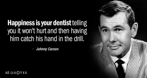 TOP 25 DENTAL QUOTES (of 88) | A-Z Quotes