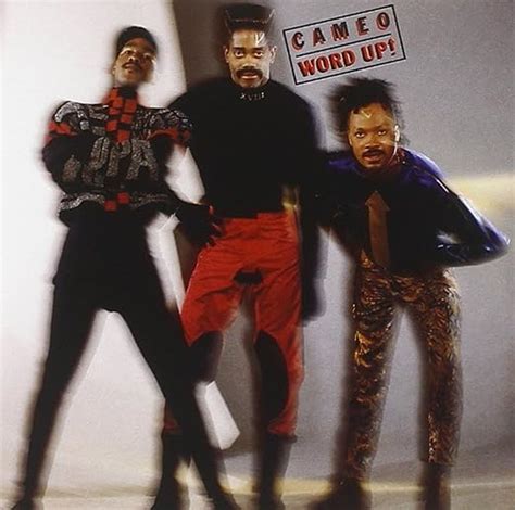Word Up: Cameo, Larry Blackmon, Nathan Leftenant, Tomi Jenkins, Cameo, Larry Blackmon, Tomi ...