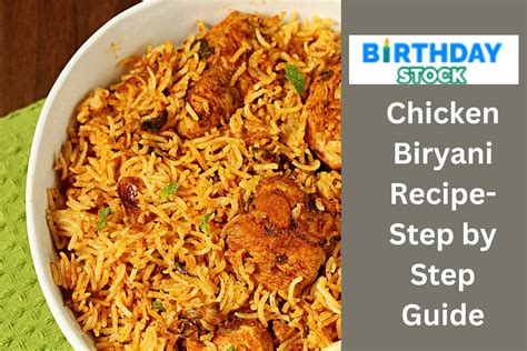 Chicken Biryani Recipe-Step By Step Guide - Birthday Stock