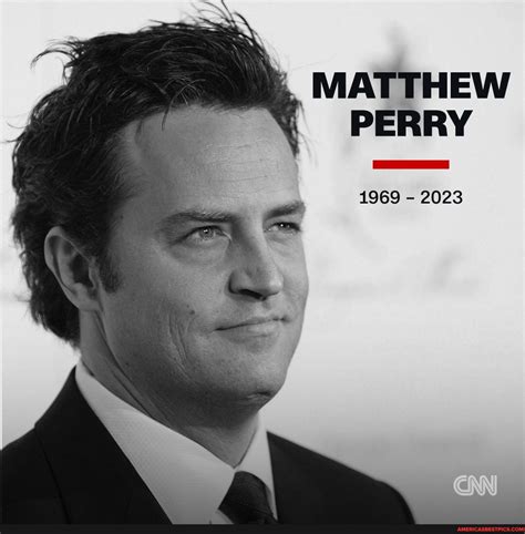 MATTHEW PERRY 1969 - 2023 - America’s best pics and videos