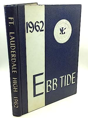 1962 FT. LAUDERDALE HIGH SCHOOL YEARBOOK by Ft. Lauderdale High School ...