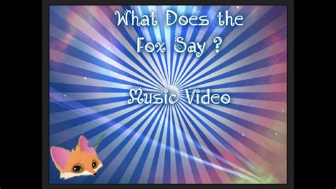 What Did the Fox Say Song Preview - YouTube