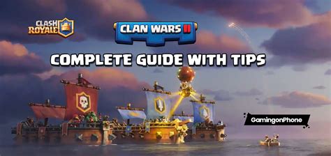 Clash Royale Clan Wars System: Complete Guide and Tips