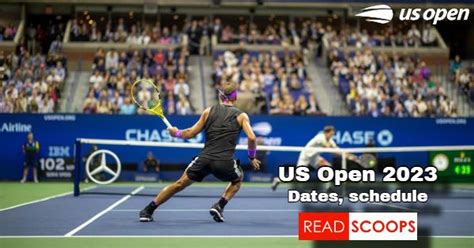 US Open 2023 - Dates & Schedule | Read Scoops