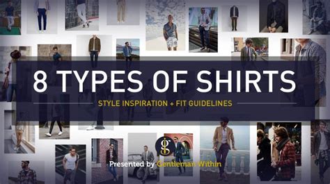 8 Types of Shirts for Men & 60 Modern Ways To Wear Them