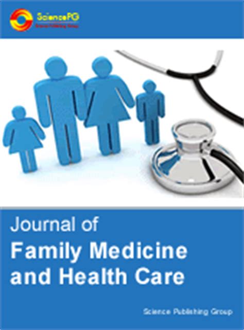 Journal of Family Medicine and Health Care :: Science Publishing Group