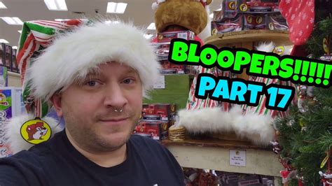 BLOOPERS PART 17!!!!! - YouTube