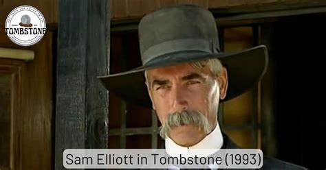 Sam Elliott - Tombstone Actor - Tombstone Travel Tips