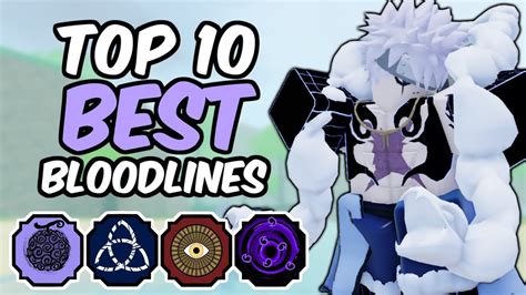 Top 10 BEST Shinobi Life 2 Bloodlines | Shindo Life Bloodline Tier List - YouTube