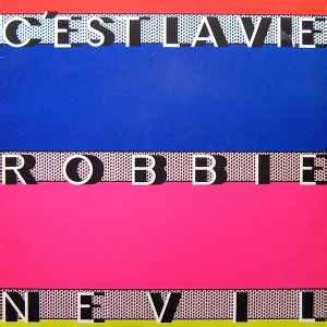 Robbie Nevil – C'est La Vie – Vinyl (12", 45 RPM + 2 more), 1986 ...