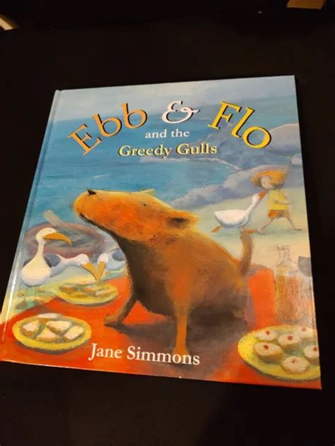EBB AND FLO and the Greedy Gulls by Jane Simmons (2000, Picture Book) $4.99 - PicClick