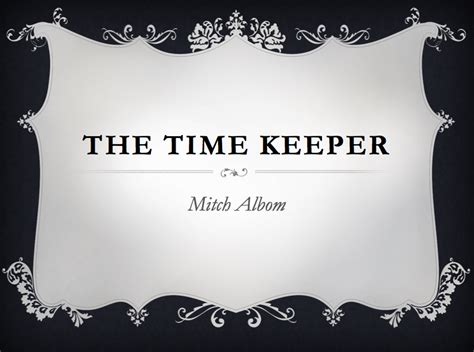 Books Reviews and Quotes: The Time Keeper by Mitch Albom