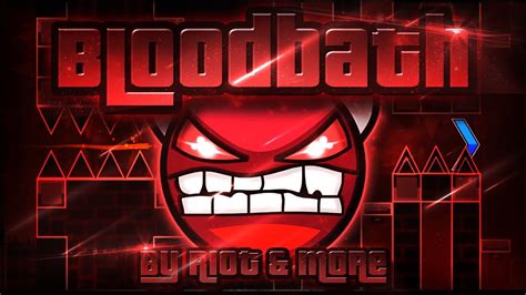 Geometry Dash - Bloodbath 100% GAMEPLAY Online (Riot & more) EXTREME DEMON - YouTube