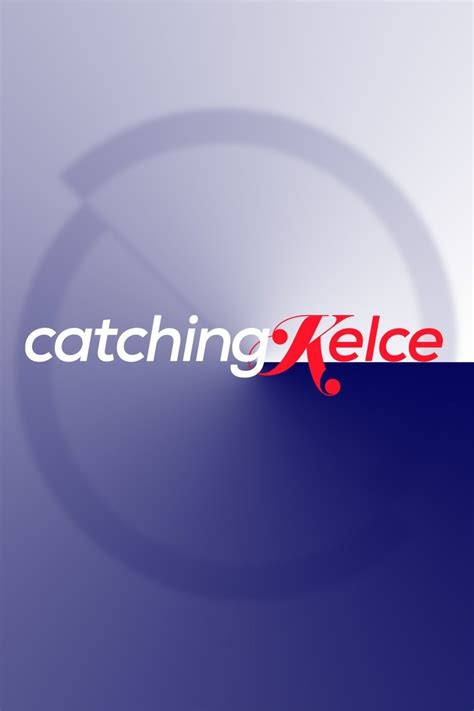 Catching Kelce | Rotten Tomatoes